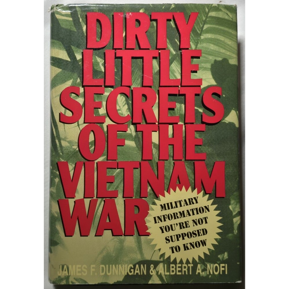 Dirty Little Secrets Of The Vietnam War Dunnigan Nofi FIrst Ed Laos Mercenary